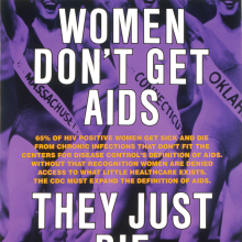Gran Fury: Women Don’t Get AIDS, They Just Die from It
