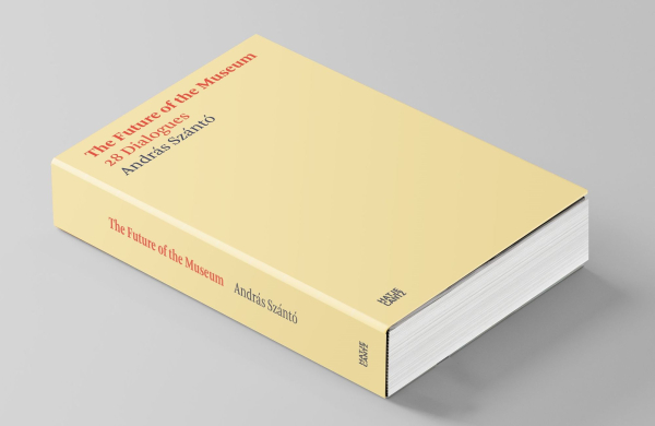 <p>Cover, András Szántó, The Future of the Museum: 28 Dialogues</p>