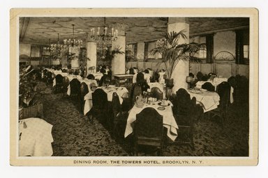 <em>"Dining Room, The Towers Hotel, Brooklyn, N.Y. Recto."</em>. Postcard, 3.5 x 5.5 in (8.9 x 14 cm). Brooklyn Museum, CHART_2012. (F129_B79_B796_Towers_Hotel_Dining_Room_recto.jpg