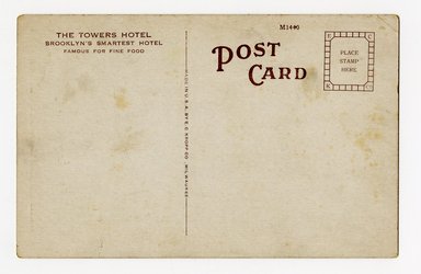 <em>"Dining Room, The Towers Hotel, Brooklyn, N.Y. Verso."</em>. Postcard, 3.5 x 5.5 in (8.9 x 14 cm). Brooklyn Museum, CHART_2012. (F129_B79_B796_Towers_Hotel_Dining_Room_verso.jpg