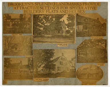 <em>"'Brooklyn's splendid landmarks provide attractive settings for speculative builders' flats and houses.' Collage of photographs of historic (17th-19th century) Brooklyn buildings."</em>, ca. 1916. Printed material, 11.5 x  14.5in (29 x 36.5cm). Brooklyn Museum, CHART_2011. (F129_B79_C61_Brooklyn_Houses_09a_recto.jpg