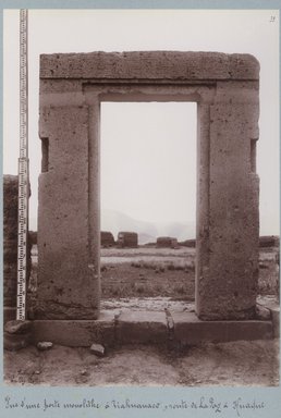 <em>"Vue d'une Porte monolithe à Tiahuanaco, route de La Paz à Huayni."</em>, 1903. Bw photograph (original print), 9 x 7in (23 x 18cm). Brooklyn Museum, Sintich. (F3319.1_T55_M69_Sintich_046.jpg