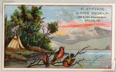 <em>"Tradecard. F. Edwards, Fine Shoes. 160 & 168 Atlantic Ave, Brooklyn. Recto."</em>. Printed material, 3 x 4.875 in (7.9 x 12.5 cm). Brooklyn Museum, CHART_2011. (HF5841_Ad9_p25_tradecard04_recto.jpg