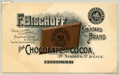 <em>"Tradecard. F. Bischoff Fine Chocolate and Cocoa. 3rd Street & 3rd Ave. Brooklyn, NY. Recto."</em>. Printed material, 3.25 x 5.375 in (8.2 x 13.6 cm). Brooklyn Museum, CHART_2011. (HF5841_Ad9_p2A_tradecard03_recto.jpg