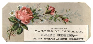 <em>"Tradecard. James M. Meade Fine Shoes. 139 Myrtle Avenue. Brooklyn, NY. Recto"</em>. Printed material, 5.25 x 2.5 in (13.4 x 6.4 cm). Brooklyn Museum, CHART_2012. (HF5841_C59_v1_p37_tradecard03_recto.jpg