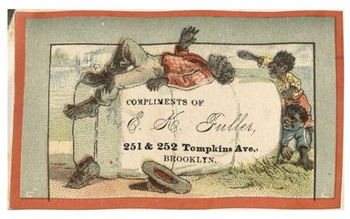 <em>"Tradecard. E. K. Fuller. 251 & 252 Tompkins Ave. Brooklyn, NY. Recto."</em>. Printed material, 6 x 2.5 in (10 x 6.5 cm). Brooklyn Museum, CHART_2012. (HF5841_C59_v1_p48_tradecard03_recto.jpg