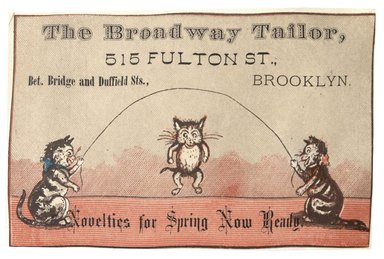 <em>"Tradecard. The Broadway Tailor. 515 Fulton Street. Brooklyn, NY. Recto."</em>. Printed material, 4.7 x 3.2 in (12 x 8.1 cm). Brooklyn Museum, CHART_2012. (HF5841_C59_v1_p73_tradecard01_recto.jpg