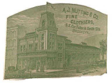 <em>"Tradecard. A. J. Nutting & Co. Fine Clothiers, Fulton & Smith Streets. Brooklyn, NY. Recto."</em>. Printed material, 3 x 2 in (7.5 x 5.5 cm). Brooklyn Museum, CHART_2012. (HF5841_C59_v1_p85_tradecard03_recto.jpg