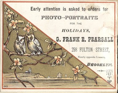 <em>"Tradecard. G. Frank E. Pearsall. 298 Fulton Street. Brooklyn."</em>. Printed material, 4 x 3in (10 x 8cm). Brooklyn Museum, CHART_2012. (HF5841_C59_v2_p62f_tradecard_Pearsall.jpg