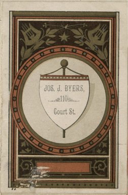 <em>"Tradecard. Joseph J. Byers. 110 Court Street. Brooklyn."</em>. Printed material, 4 x 3in (10 x 8cm). Brooklyn Museum, CHART_2012. (HF5841_C59_v2_p82j_tradecard_Byers.jpg