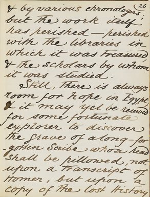 <em>"Original manuscript of a lecture given by Amelia Edwards at the Brooklyn Academy of Music on March 10, 1890."</em>. Manuscript. Brooklyn Museum. (Photo: Brooklyn Museum, N362.1_E9_Edwards_p026_PS4.jpg