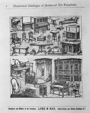 <em>"Illustrated Catalogue of Mediaeval Art Furniture.—Designers and Makers of Art Furniture, LANG & NAU, Fulton Street, cor. Clinton, Brooklyn, N.Y."</em>, 1880. b/w negative, 4x5in. Brooklyn Museum. (NK2265_L26_Lang_p4_bw.jpg