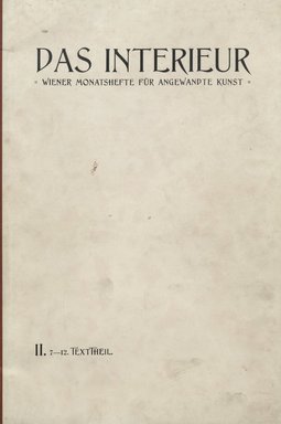 <em>"Front cover."</em>, 1901. Printed material. Brooklyn Museum, NYARC Vienna Secession project. (Photo: New York Art Resources Consortium, PER_Das_Interieur_v02_1901_001.jpg