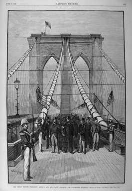 <em>"The great bridge - President Arthur and his party crossing the suspended highway"</em>. Printed material. Brooklyn Museum. (PER_Harpers_Weekly_1883_p341.jpg