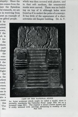 <em>"Cast of the National Stone. An Aztec sculpture which might be called a model, since it probably represents a Calendar Stone set on a pyramid. The original is about a metre square and is richly adorned with carvings pertaining to worship of the Sun God."</em>, 1931. Bw negative 4x5in. Brooklyn Museum. (Photo: Brooklyn Museum, PER_Natural_History_1931_no31_p533_National_Stone.jpg