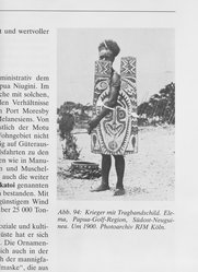 <em>"Abb. 94: Krieger mit Tragbanschild. Elema, Papua-Golf-Region,  Südost-Neuguinea. Um 1900. Photoarchiv RJM Köln."</em>, 1987. Bw negative 4x5in. Brooklyn Museum. (N7411_M48_St6_p99_fig94_bw.jpg