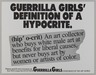 Guerrilla Girls' Definition of a Hypocrite