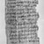  <em>Papyrus Fragment Inscribed in Greek</em>, 6th century C.E. Papyrus, ink, Glass: 5 1/8 x 7 7/8 in. (13 x 20 cm). Brooklyn Museum, Charles Edwin Wilbour Fund, 37.1838E (Photo: Brooklyn Museum, 37.1838Ea_bw_IMLS.jpg)