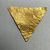  <em>Triangular Piece of Sheet Gold from a Mummy</em>. Gold Brooklyn Museum, Charles Edwin Wilbour Fund, 37.856E. Creative Commons-BY (Photo: Brooklyn Museum, CUR.37.856E_overall02.JPG)