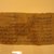  <em>Papyrus Fragment</em>, ca. 10th century C.E. Ink on papyrus, 3 3/8 x 6 3/4 in. (8.6 x 17.2 cm). Brooklyn Museum, Gift of Michel Abemayor, 58.91 (Photo: Brooklyn Museum, CUR.58.91_recto_view2.jpg)