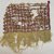 Chancay. <em>Textile Fragment, undetermined</em>, 1000-1532. Cotton, camelid fiber, Including fringe: 7 1/2 × 6 1/2 in. (19.1 × 16.5 cm). Brooklyn Museum, Gift of Adelaide Goan, 64.114.73 (Photo: Brooklyn Museum, CUR.64.114.73.jpg)