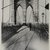 Breading G. Way (American, 1860-1940). <em>East River Bridge</em>, ca. 1888. Gelatin silver photograph, 13 7/8 x 10 7/8 in. (35.3 x 27.6 cm). Brooklyn Museum, Brooklyn Museum Collection, X892.16 (Photo: Brooklyn Museum, x892.16_PS1.jpg)