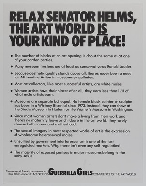 Guerrilla Girls (established United States, 1985). <em>Relax Senator Helms, the Art World is Your Kind of Place!</em>, 1989. Offset lithograph, 22 × 17 in. (55.9 × 43.2 cm). Brooklyn Museum, Gift of Guerrilla Girls BroadBand, Inc., 2017.26.23. © artist or artist's estate (Photo: Brooklyn Museum, 2017.26.23_PS20.jpg)