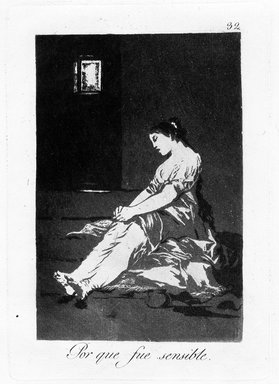 Francisco de Goya y Lucientes (Spanish, 1746-1828). <em>Because She Was Susceptible (Por que fue sensible)</em>, 1797-1798. Aquatint on laid paper, Sheet: 11 7/8 x 8 in. (30.2 x 20.3 cm). Brooklyn Museum, A. Augustus Healy Fund, Frank L. Babbott Fund, and Carll H. de Silver Fund, 37.33.32 (Photo: Brooklyn Museum, 37.33.32_bw.jpg)