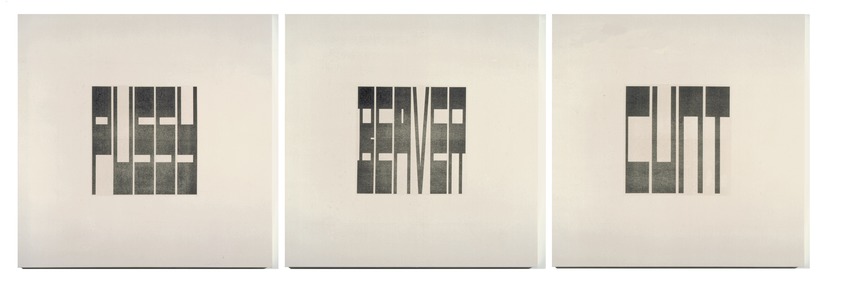 Marlene McCarty (American, born 1957). <em>Pussy, Beaver, Cunt</em>, 1990. Heat transfer on canvas, 3 panels: 25 x 25 in. (63.5 x 63.5 cm) each. Brooklyn Museum, Gift of the Hort Family Collection, 2009.89a-c. © artist or artist's estate (Photo: Photograph courtesy of the artist, CUR.2009.89a-c_artist_photo.jpg)